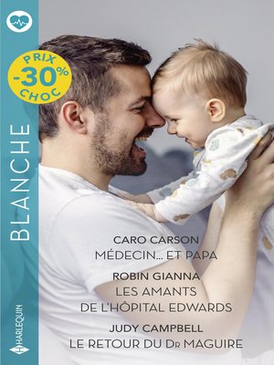 cover image of Médecin... et papa--Les amants de l'hôpital Edwards--Le retour du Dr Maguire